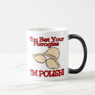 Je Wilt Met Je Pierogi's Wedden Dat Ik Pools Ben Magische Mok