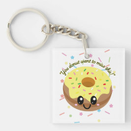 JE WILT NIETS MISSEN SLEUTELHANGER