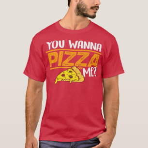 Je wilt Pizza, ik eet Italiaans eten... T-shirt