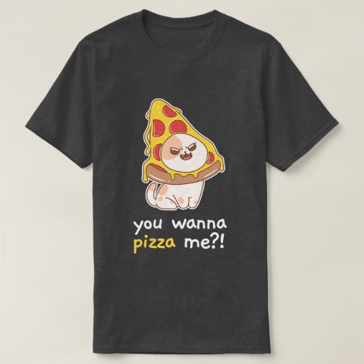 Je wilt Pizza me Cat Meme Food 2312 T-shirt (Design voorkant)