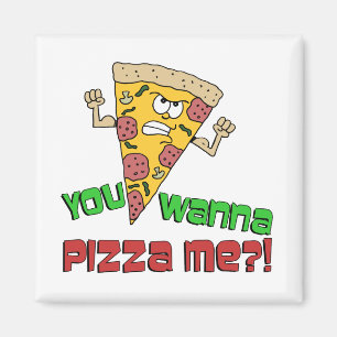 Je wilt Pizza me Funny Cartoon Magneet