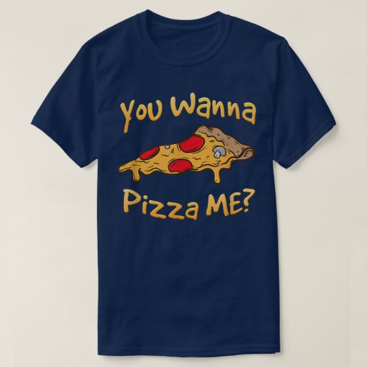 Je wilt Pizza me Pizza Lovers T-shirt (Design voorkant)