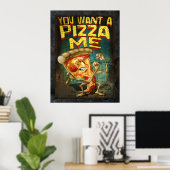 Je wilt Pizza me Poster (Thuiskantoor)