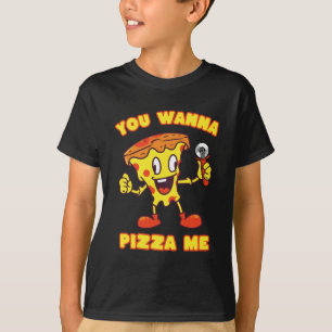 Je wilt Pizza me T-shirt