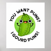 Je wilt Puns I Gourd Puns Funny Veggie Pun Poster (Voorkant)