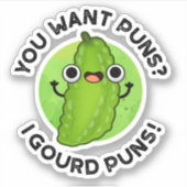 Je wilt Puns I Gourd Puns Funny Veggie Pun Sticker (Voorkant)