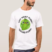 Je wilt Puns I Gourd Puns Funny Veggie Pun T-shirt (Voorkant)
