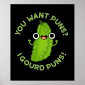 Je wilt Puns I Gourd Puns Veggie Pun Dark BG Poster (Voorkant)