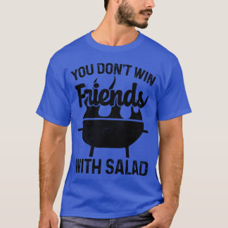 Je wint geen vrienden met Salad BBQ Lover familie T-shirt