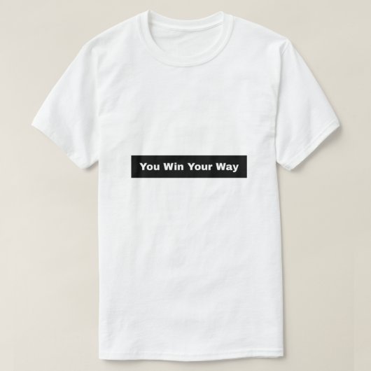 Je wint je weg t-shirt (Design voorkant)