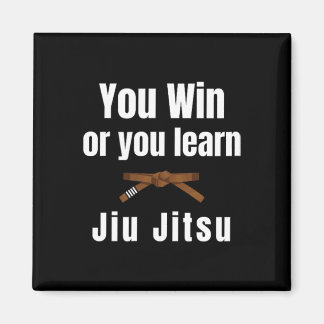 Je wint of je leert Jiujitsu Judo Karate Boksen K Magneet