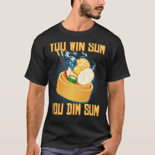 Je wint som je dimt som grappig aziatisch chinees  t-shirt