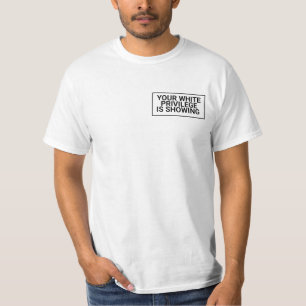 Je witte privilege is zichtbaar! ,black lives matt t-shirt