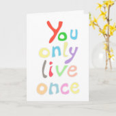 Je woont maar één keer per creditcard kaart (Gele Bloem)