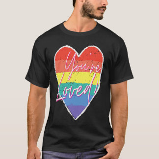 Je wordt bemind LQBTQ homo Steun Inspirerende Lief T-shirt