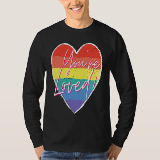 Je wordt bemind LQBTQ homoseksuele Steun Inspirere T-shirt