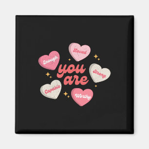 Je wordt bemind waardig genoeg Candy Heart Leraar  Magneet