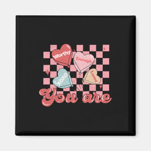 Je wordt bemind waardig genoeg Candy Heart Leraar Magneet