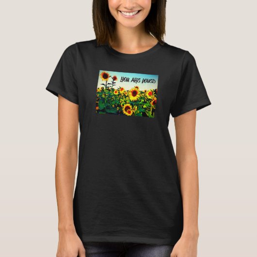 Je wordt bemind Zonnebloemen T-shirt (Voorkant)