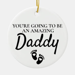 Je wordt een geweldige papa keramisch ornament