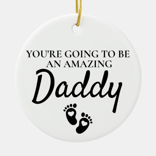 Je wordt een geweldige papa keramisch ornament (Voorkant)