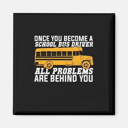 Je wordt een schoolbuschauffeur magneet (Voorkant)