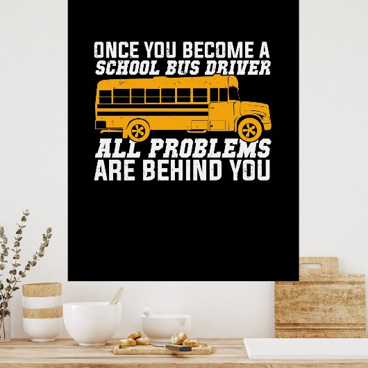 Je wordt een schoolbuschauffeur poster (Keuken)