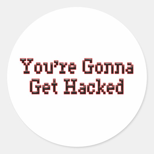 Je wordt gehackt ronde sticker (Voorkant)