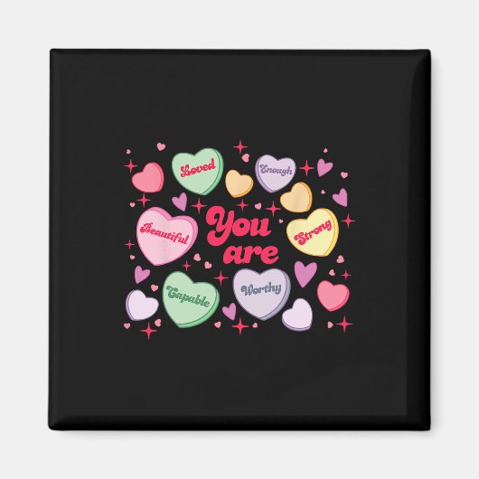 Je wordt geliefd Bent Waardig Genoeg Candy Heart L Magneet (Voorkant)