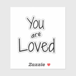 Je wordt liefdevol geciteerd sticker