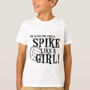 Je wou dat je als een meisje kon spinnen. t-shirt