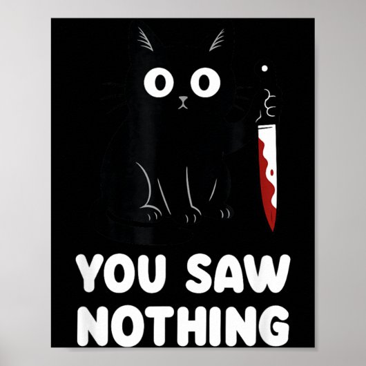Je Zag Niets Grappigs Zwarte Kat Poster (Voorkant)