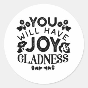 Je Zal Blijdschap en Vreugde Hebben Inspirerende S Ronde Sticker