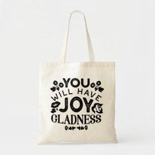 Je Zal Blijdschap en Vreugde Hebben Inspirerende S Tote Bag