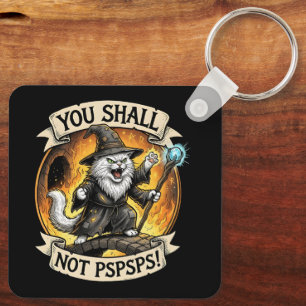 Je Zal Niet PSPSPS Grappige Tovenaar Kat Fantasie Sleutelhanger