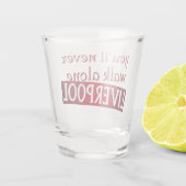 Je zal nooit alleen lopen Liverpool Shot Glas (Achterkant)