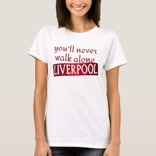 Je zal nooit alleen lopen Liverpool T-shirt