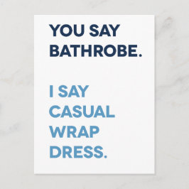 Je zegt Bathrobe Pandemic Briefkaart