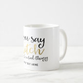 JE ZEGT DAT HEKS EEN SLECHTE ZAAK IS Halloween Mok (Voorkant rechts)