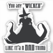 Je zegt "geschopt" alsof het een slechte zaak is sticker (Voorkant)