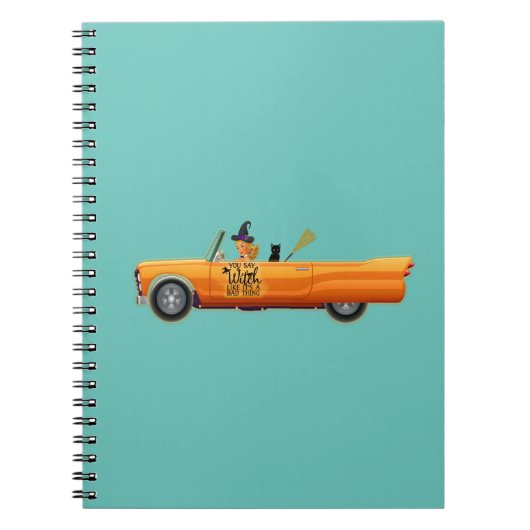Je zegt heks als een slecht ding. notitieboek (Voorkant)