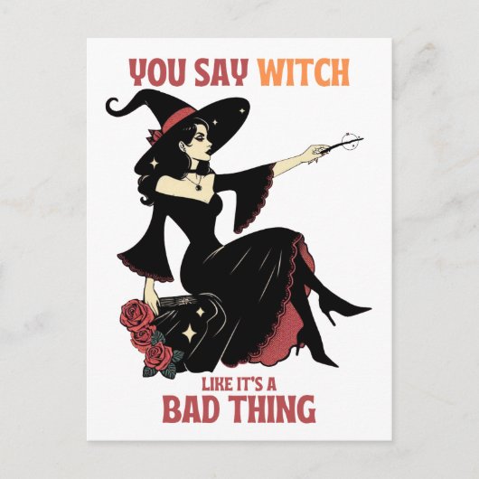 Je zegt heks alsof het slecht is briefkaart (Voorkant)