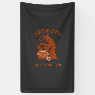 Je zegt heks Halloween Magische Ketel Spandoek
