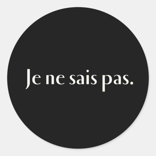 Je zei pas. ronde sticker (Voorkant)
