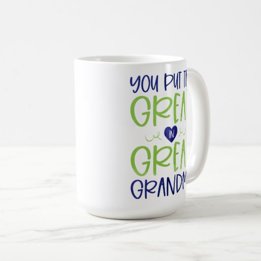 Je zet de Grote in de Grote Grootma Mok (Voorkant rechts)