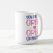 Je zet de Grote in de Grote Grootma Mok (Voorkant rechts)