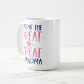 Je zet de Grote in de Grote Grootma Mok (Voorkant links)