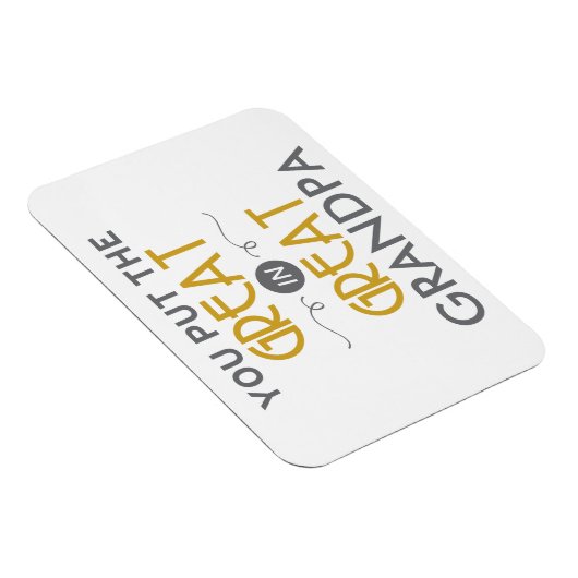 Je zet de Grote in de Grote Opa Magneet (Rechterzijde)