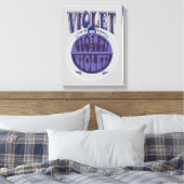 Je zet Violet aan, Violet! Canvas Afdruk (Insitu (Slaapkamer))