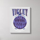 Je zet Violet aan, Violet! Canvas Afdruk (Voorkant)